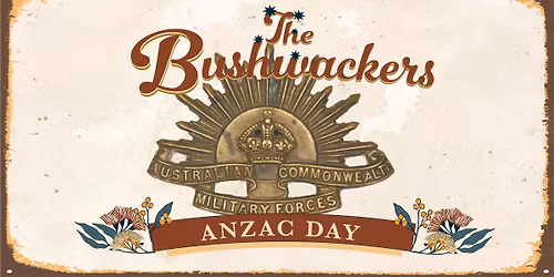 ANZAC Day with The Bushwackers