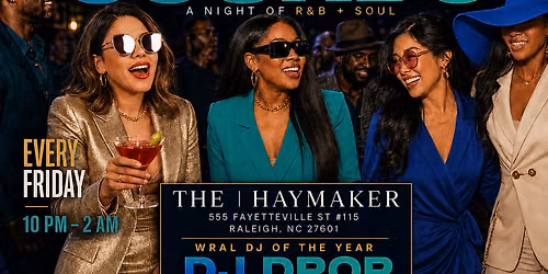 R&B Sip & Sounds at the|Haymaker