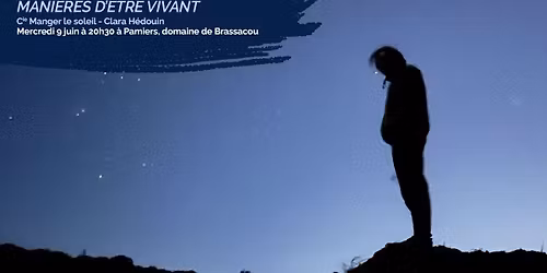 Th\u00e9\u00e2tre - "Mani\u00e8res d'\u00eatre vivant" d'apr\u00e8s Baptiste Morizot, Cie Manger le soleil, Clara H\u00e9douin