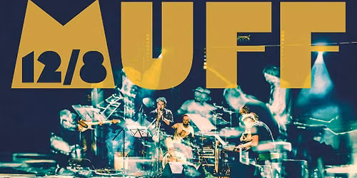 MUFF \ud83d\udc7e Narozeninov\u00fd koncert v Jazz Docku