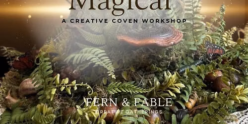 Practically Magical | A Creative Coven Workshop