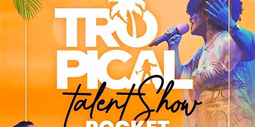 TROPICAL TALENT POCKET SHOW (Desde 2023)