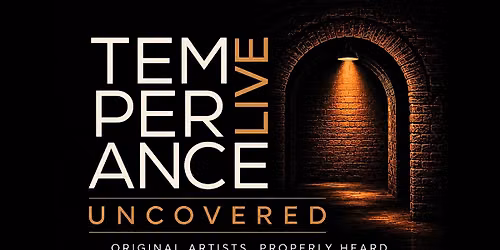 uncovered @ temperance | Higgins\/\/Oliver\/\/Batutiene\/\/Ward