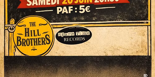 THE HILL BROTHERS AU 3 B SAMEDI 20 JUIN A 20H30