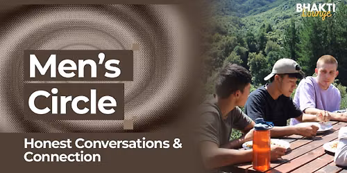 Men\u2019s Circle: Honest Conversations & Connection