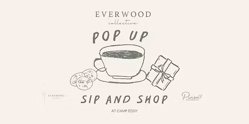 Pop Up Shop + Sip
