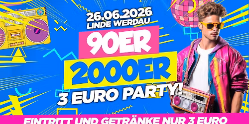 \ud83d\ude8090ER & 2000ER 3EURO PARTY\ud83d\ude80FR 26.06