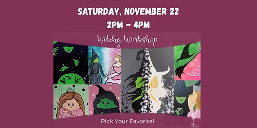 All Ages: Witchy Paint Workshop - Pick Your Favorite!