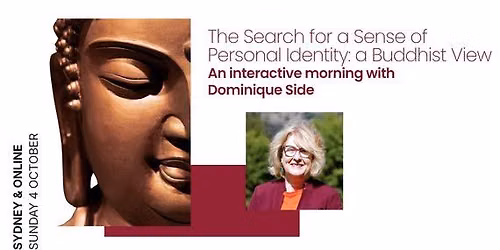 The Search for a Sense of Personal Identity: a Buddhist View