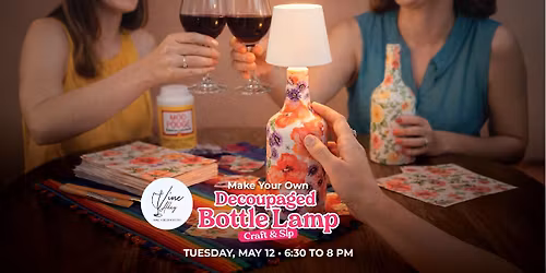 Make Your Own Decoupaged Bottle Lamp at Vine Alley - Montgomery County, MD