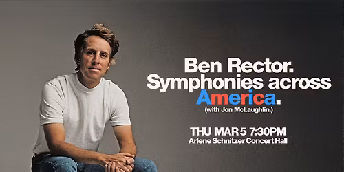 Oregon Symphony - Ben Rector: Songs for America