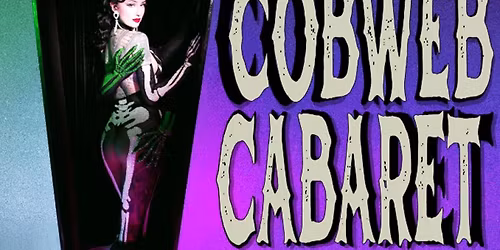 Cobweb Cabaret at Crest Theatre - Sacramento