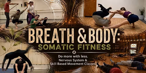 Breath & Body: 6 Week Somatic Fitness Series
