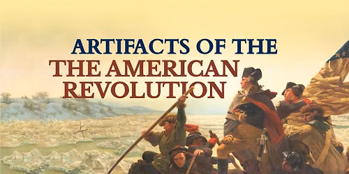 Artifacts of the American RevoIution
