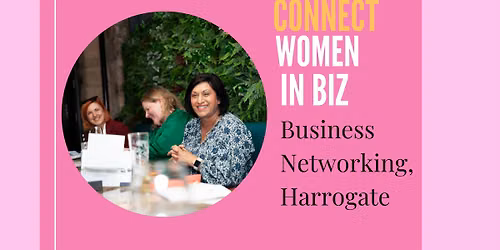 Connect Women in Biz - October Evening Networking, Harrogate