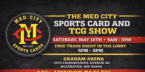 The Med City Sports Card and TCG Show! A free event for all ages!