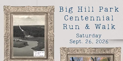 Big Hill Park Centennial Run & Walk