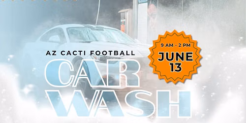 AZ Cacti Football Car Wash Fundraiser \ud83c\udf35\ud83e\uddfd\ud83d\ude97