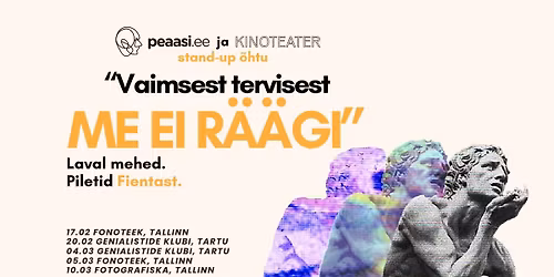 V\u00c4LJA M\u00dc\u00dcDUD! Laval mehed. Stand-up \u00f5htu: "Vaimsest tervisest me ei r\u00e4\u00e4gi"