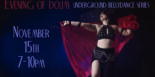 Evening of Doum 2025: Underground Bellydance Series