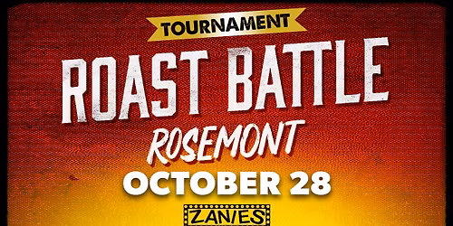\ufffdRoast Battle Tournament At Zanies Rosemont