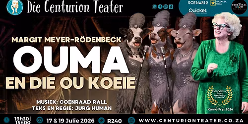 OUMA en die ou KOEIE - Margit Meyer-R\u00f6denbeck | Die Centurion Teater