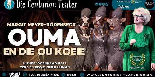 OUMA en die ou KOEIE - Margit Meyer-R\u00f6denbeck | Die Centurion Teater