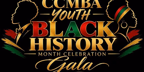 CCMBA Youth Black History Month Celebration Gala