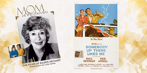 MOM AT THE MOVIES: Somebody Up There Likes Me