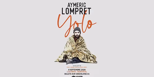 Aymeric Lompret "YOLO" | L'Olympia | Montr\u00e9al