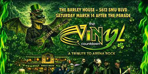 VINYL COUNTDOWN - Greenville St. Patrick's Parade Afterparty at BARLEY HOUSE