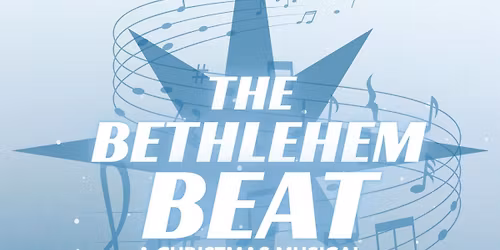 The Bethlehem Beat: A Christmas Musical for Kids ( Ft. A Night in Bethlehem) 