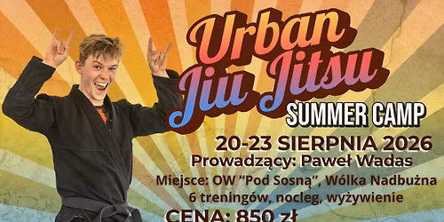URBAN JIU JITSU SUMMER CAMP 2026 x PAWE\u0141 WADAS