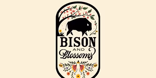 Bison & Blossoms