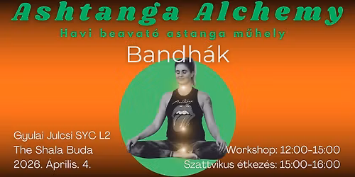 Ashtanga Alchemy \u2022 Bandh\u00e1k