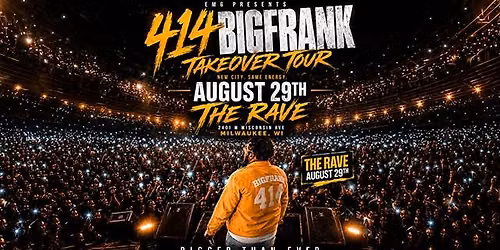 414BigFrank: Takeover Tour at The Rave \/ Eagles Club