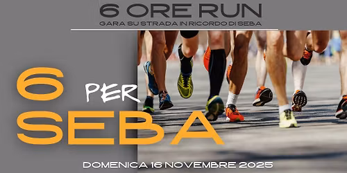 6 X SEBA - 6 ore RUN a Calusco d’Adda (BG)