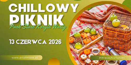 Chillowy Piknik #Fina\u0142SezonuNaKocu \/\/ 13.06