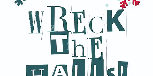 Wreck The Halls 2026