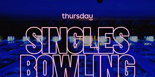 Thursday | Love on the Lanes