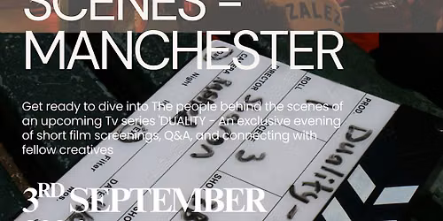 DUALITY: THE PEOPLE BEHIND THE SCENES - MANCHESTER