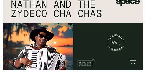 Nathan and the Zydeco Cha Chas at Space