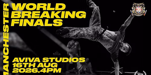 UK B-Boy Championships - World Finals - 30th Anniversary.