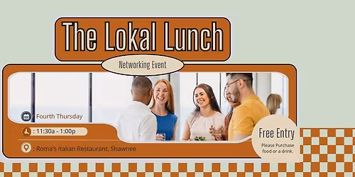 The Lokal Lunch | Monthly Networking Event