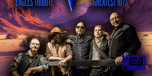 Desperado - Eagles Tribute at Bank Of America Performing Arts Center - Scherr Forum
