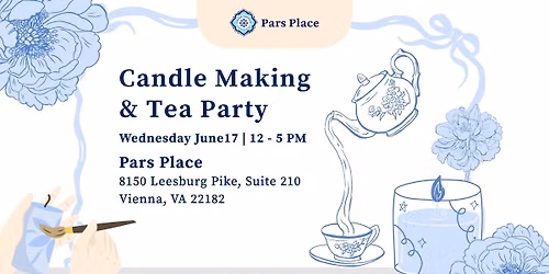 Candle Making & Tea Party