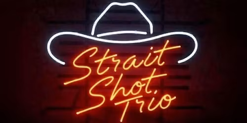 STRAIT SHOT TRIO-LIVE IN THE BREWPUB!!