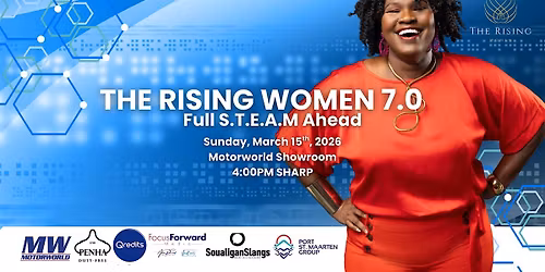The Rising Women 7.0: The STEAM Edition