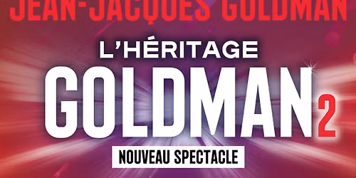 \u2022 JEAN JACQUES GOLDMAN - L\u2019H\u00c9RITAGE 