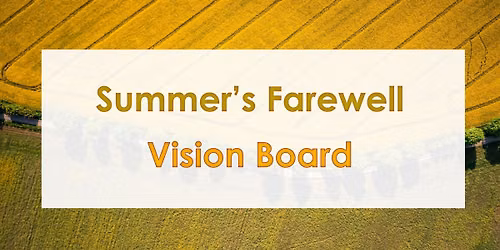 Vision Board Workshop at LaMatu \u2013 Summer's Farewell Edition - Amsterdam